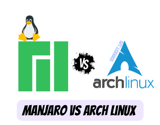Difference Between Arch Linux and Manjaro